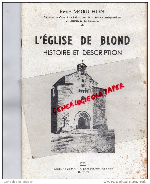 87 -  L' EGLISE DE BLOND- HISTOIRE ET DESCRIPTION - RENE MORICHON -1967 - Limousin