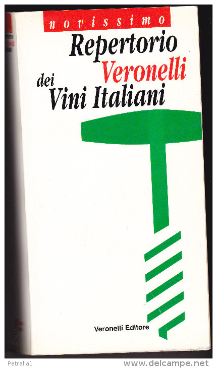 Lib 40 Repertorio Veronelli Dei Vini Italiani - Manuels Pour Collectionneurs