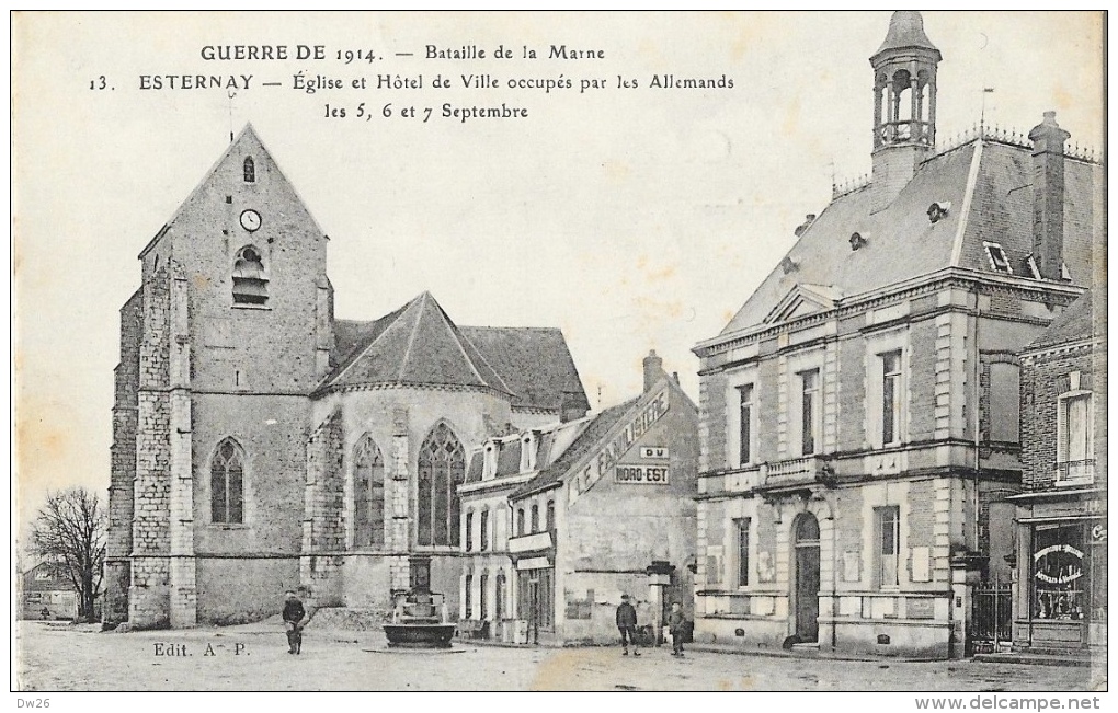 Guerre De 1914 - Bataille De La Marne - Esternay - Eglise Et Hôtel De Ville Occupés Par Les Allemands, 5,6,7 Septembre - Guerre 1914-18