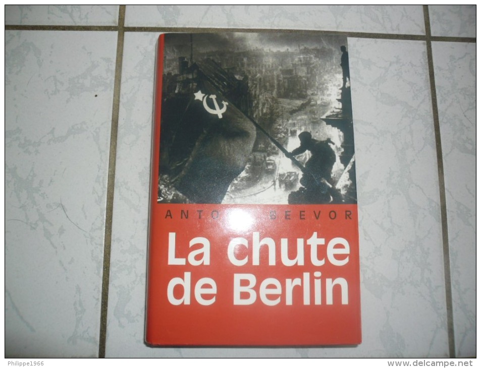 LA CHUTE DE BERLIN   ANTONY BEEVOR - French