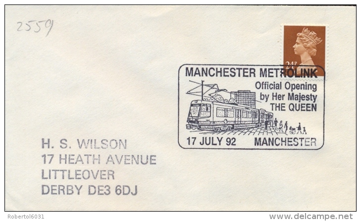 Great Britain 1992 Special Cancel On Cover Manchester Official Opening Of The Metrolink By H. M. The Queen - Tramways