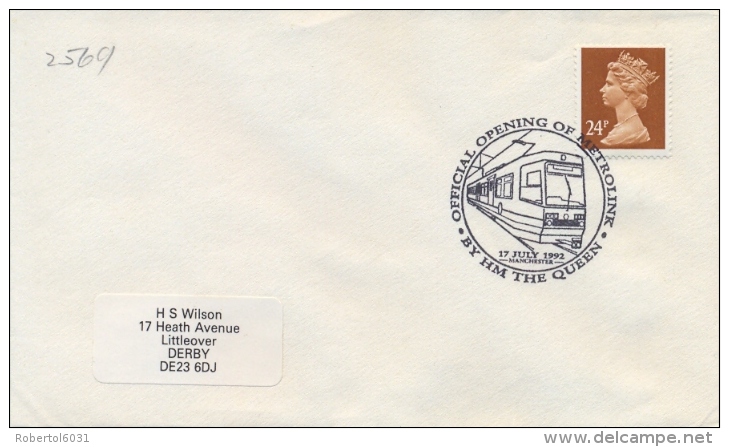 Great Britain 1992 Special Cancel On Cover Manchester Official Opening Of The Metrolink By H. M. The Queen - Tramways