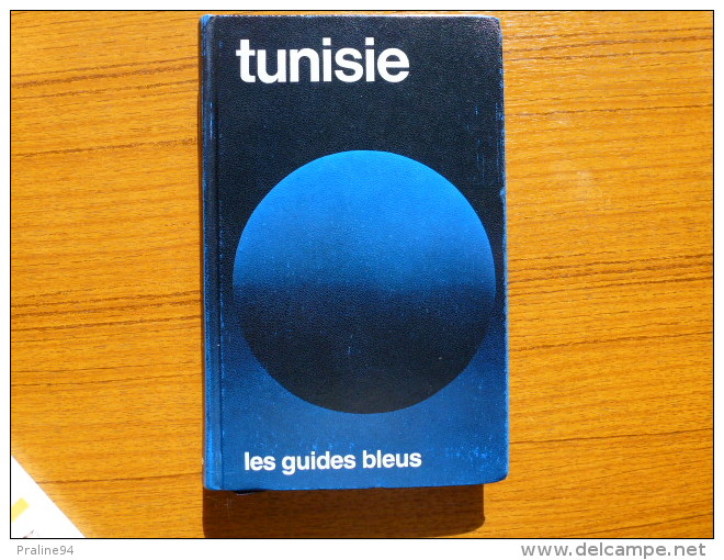 TUNISIE ++LES GUIDES BLEUS + CARTONNÉ+++512 PAGES - Tourismus