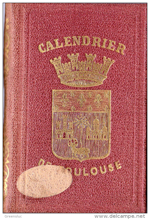 Petit Carnet Calendrier De Toulouse 1883, Administratif, Judiciaire, Commercial. Relié Ecusson Toulouse - Petit Format : ...-1900