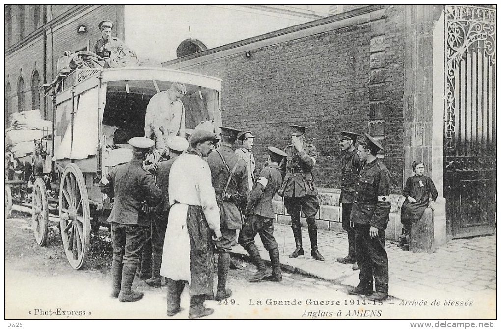 La Grande Guerre 1914-15 - Arrivée De Blessés Anglais à Amiens - Ambulance De La Croix Rouge - Carte Non Circulée - Guerre 1914-18