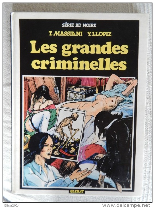 BD SERIE NOIRE LES GRANDES CRIMINELLES Editions GLENAT 1981 - Verzamelingen