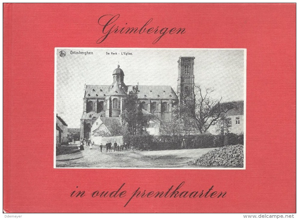Grimbergen In Oude Prentkaarten 76blz Ed. 1978 Europese Bibliotheek - Grimbergen