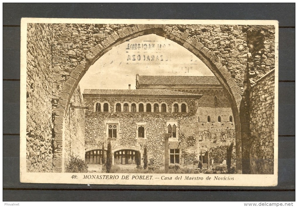 1946, TARRAGONA, MONASTERIO DE POBLET, CASA DEL MAESTRO DE NOVICIAS, TARJETA POSTAL CIRCULADA - Tarragona