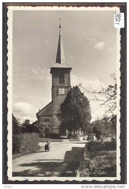 DISTRICT D'ORON /// PALEZIEUX - L'EGLISE - TB - Palézieux