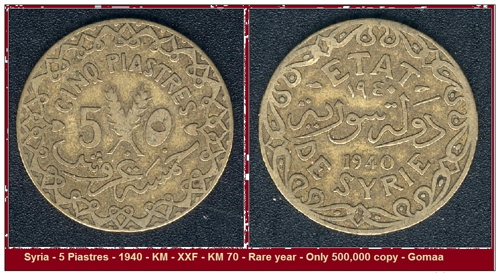 Syria - 5 Piastres - 1940 - KM - XXF - KM 70 - Rare Year - Only 500,000 Copy - Goma - Syrien