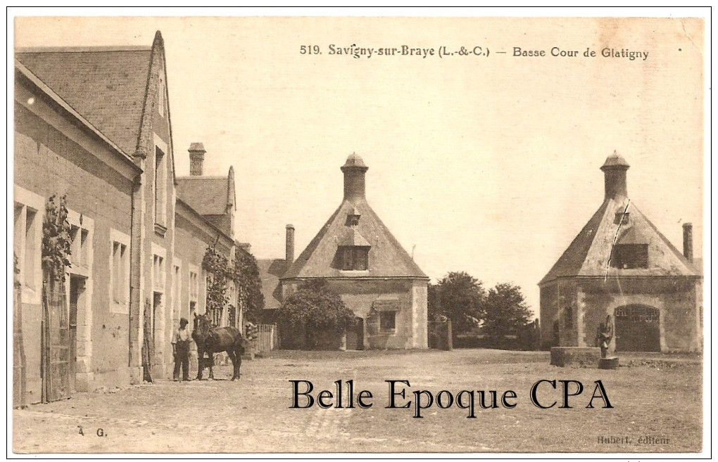 41 - SAVIGNY-sur-BRAYE - Basse Cour De Glatigny ++++ A. G. / Hubert, éditeur, #519 +++++ RARE - Autres & Non Classés