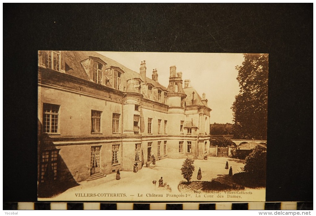 CP, 02, VILLERS COTTERETS Le Château François 1er La Cour Des Dames Ecrite En 1912 - Villers Cotterets