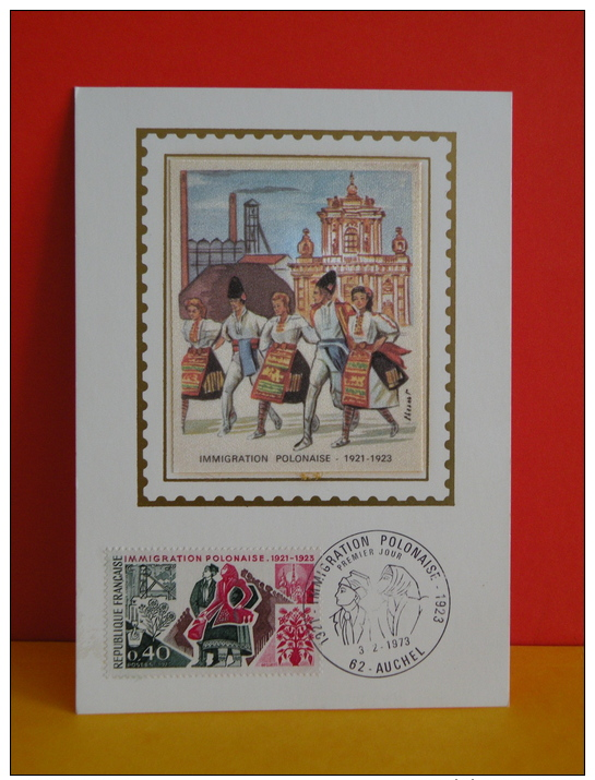 FDC- Carte Maxi, Immigration Polonaise 1921/1923 - 62 Auchel - 3.2.1973 - 1er Jour, Coté 1,80 € - 1970-1979