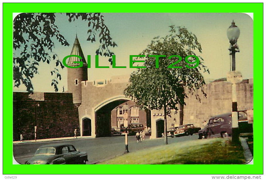 VILLE DE QUÉBEC - LA PORTE ST-JEAN - ANIMÉE VIEILLES VOITURES - PHOTOGELATINE ENGRAVING CO LTD - - Québec – Les Portes