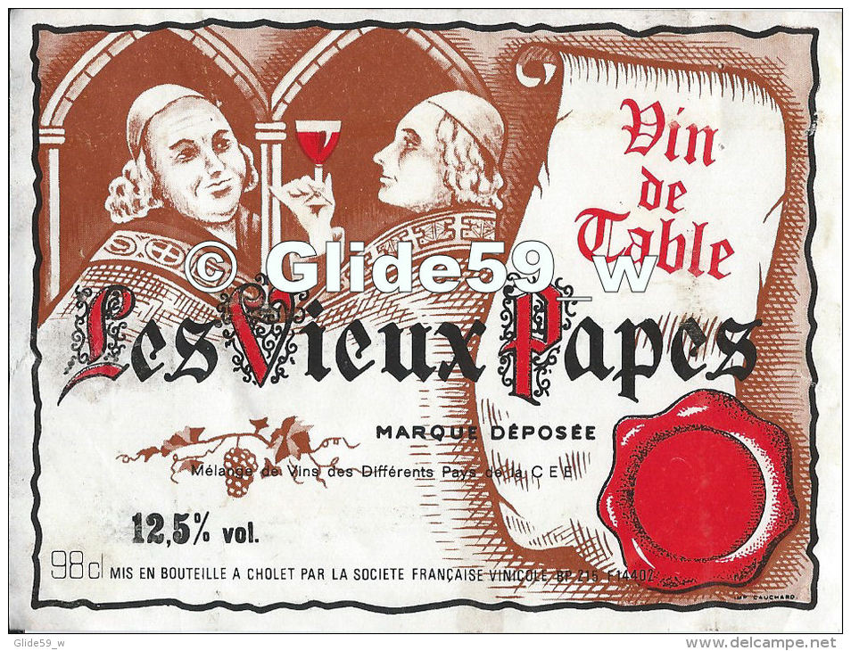 Etiquette De Vin - Les Vieux Papes - Vin De Table - 98 Cl - 12,5% Vol. - Société Française Vinicole - 14402 CHOLET - Autres & Non Classés