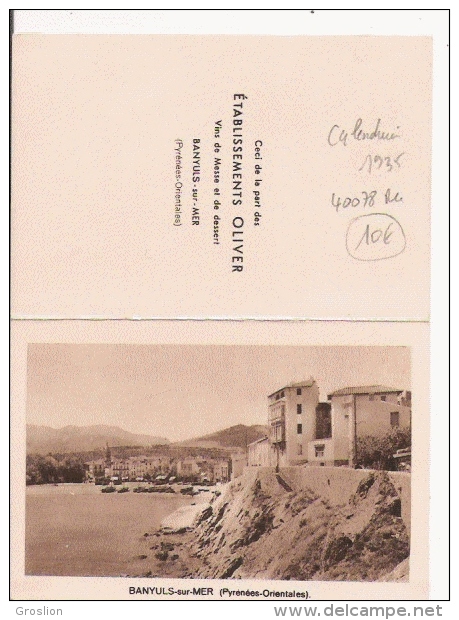 CALENDRIER PUB ETS OLIVER VIN DE MESSE ET DE DESSERT BANYULS SUR MER (PHOTO DE BENYULS) 1935 - Petit Format : 1921-40
