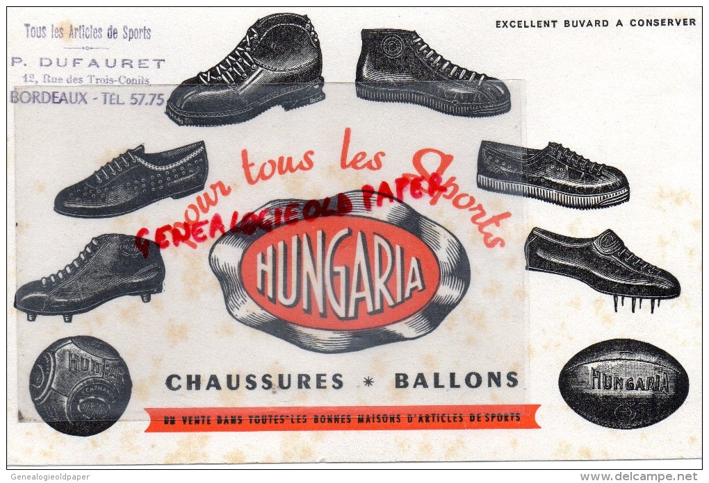 33 - BORDEAUX - BUVARD HUNGARIA - CHAUSSURES DE SPORTS- P. DUFAURET 12 RUE DES TROIS CONILS - Schoenen