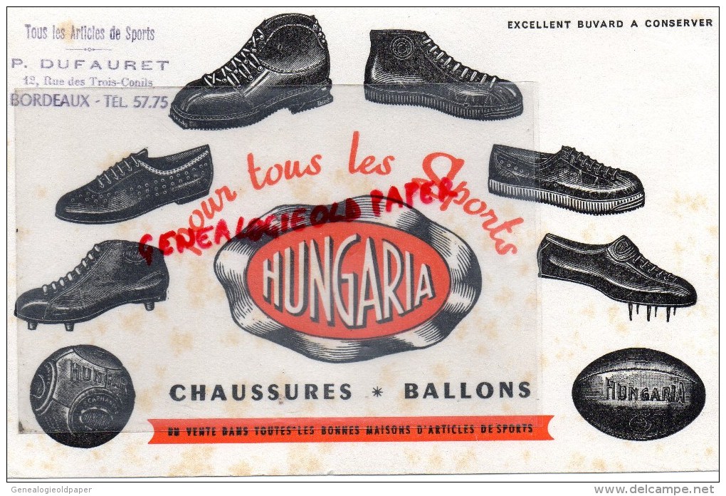 33 - BORDEAUX - BUVARD HUNGARIA - CHAUSSURES DE SPORTS- P. DUFAURET 12 RUE DES TROIS CONILS - Shoes