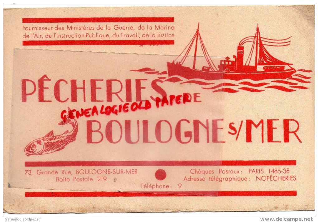 62 - BOULOGNE SUR MER - BUVARD PECHEURS  PECHE - 73 GRANDE RUE - MARINE - P