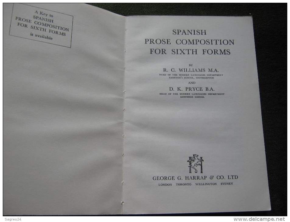 Spanish Prose Composition For Sixth Forms - R.C.Williams And D.K.Pryce - Linguistique