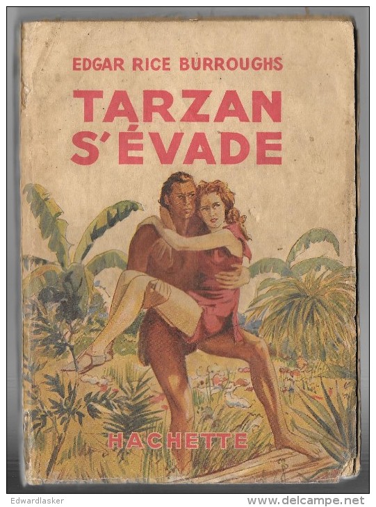 TARZAN S´évade //Edgar Rice Burroughs - Hachette 1937 - Assez Bon état - Hachette