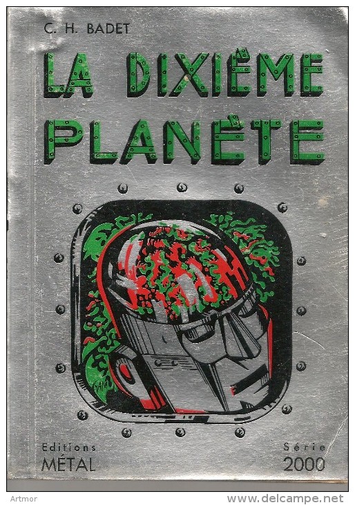 METAL - SERIE 2000   N°1 - 1954 - C.H  BADET - LA DIXIEME PLANETE - Before 1950