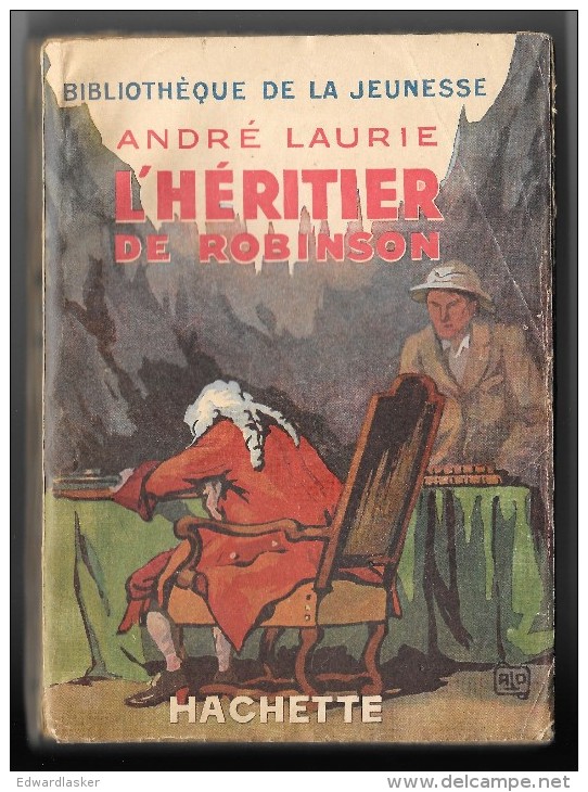 Bibl. De La JEUNESSE : L´Héritier De Robinson //André Laurie - Mars 1941 - Bibliothèque De La Jeunesse