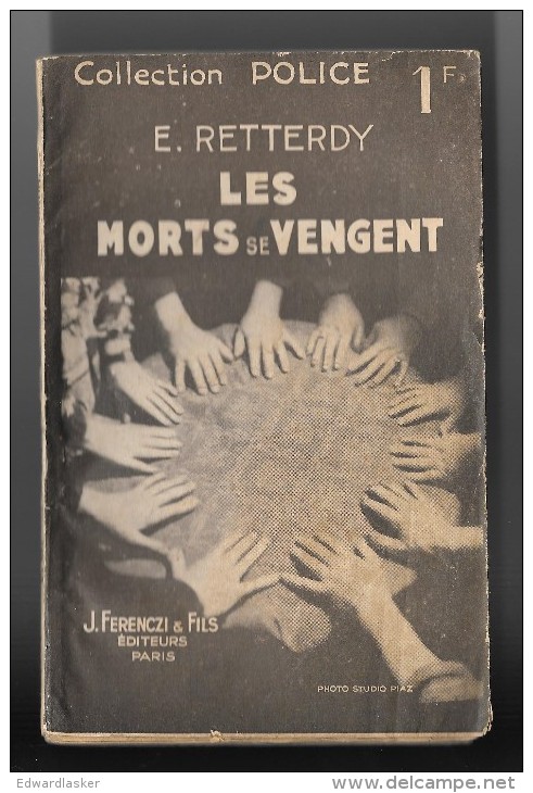 Coll. POLICE N°364 : Les Morts Se Vengent //E. Retterdy - Ferenczi 1940 (2) - Ferenczi