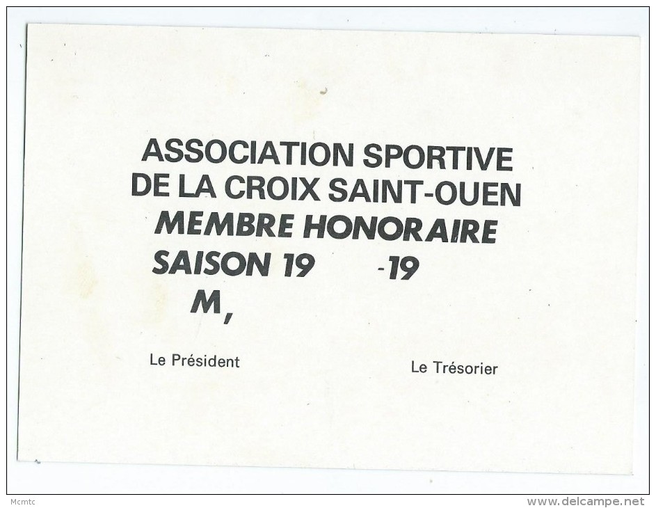 Carte De Membre Honoraire - Association Sportive De La Croix Saint Ouen - Ohne Zuordnung