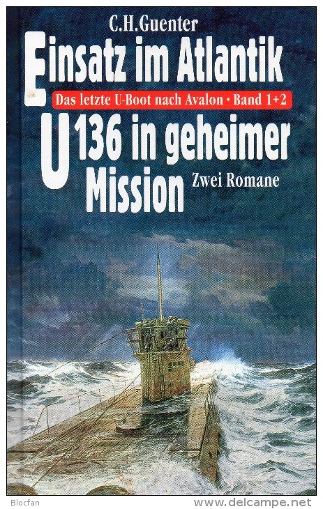 Einsatz Im Atlantik / U136 In Geheimer Mission Antiquarisch 9€ Doppel-Band GUENTER Bechtermünz-Verlag ISBN 3-86047-886-9 - Tedesco