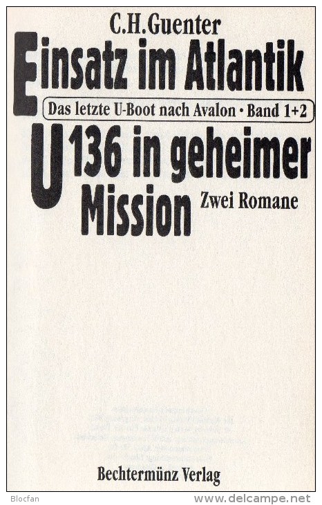 Einsatz Im Atlantik / U136 In Geheimer Mission Antiquarisch 9€ Doppel-Band GUENTER Bechtermünz-Verlag ISBN 3-86047-886-9 - Allemand