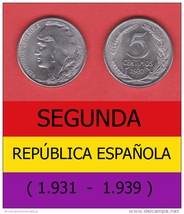 SPAIN / SECOND REPUBLIC Segunda República  (1.931 / 1.939)  5 CÉNTIMOS  1.937  IRON  KM#752  SC/UNC   DL-11.214 - 5 Centiemos