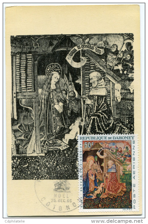 DAHOMEY CARTE MAXIMUM DU PA 50  50F. TAPISSERIE DE BEAUNE  OBLITERATION 1er JOUR COTONOU 25 DEC. 66 - Bénin – Dahomey (1960-...)