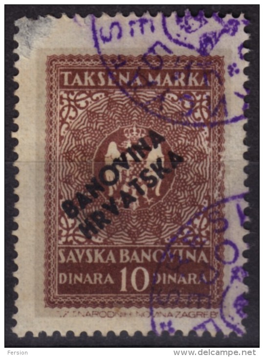 Yugoslavia - Savska / Hrvatska Banovina Overprint - 1940 Revenue, Tax Stamp - 10 Din. - Used - Service