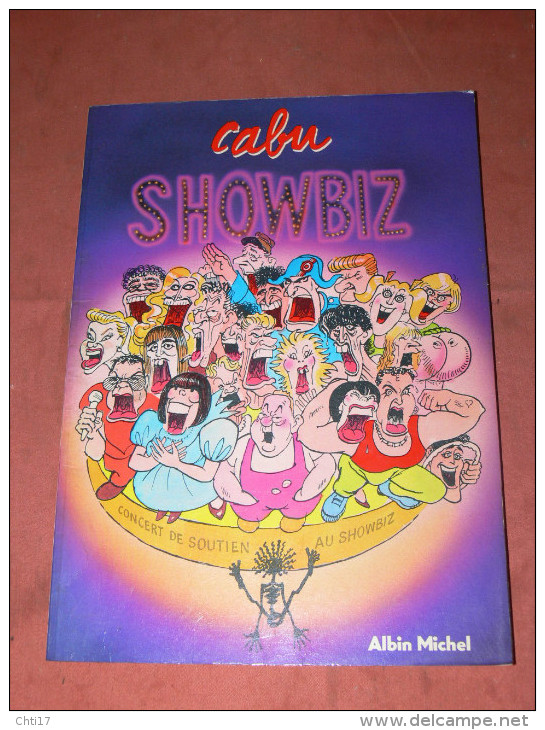 CABU   " SHOWBIZ "  EDITIONS ALBIN MICHEL  /  AUTEUR CHARLIE HEBDO - Cabu