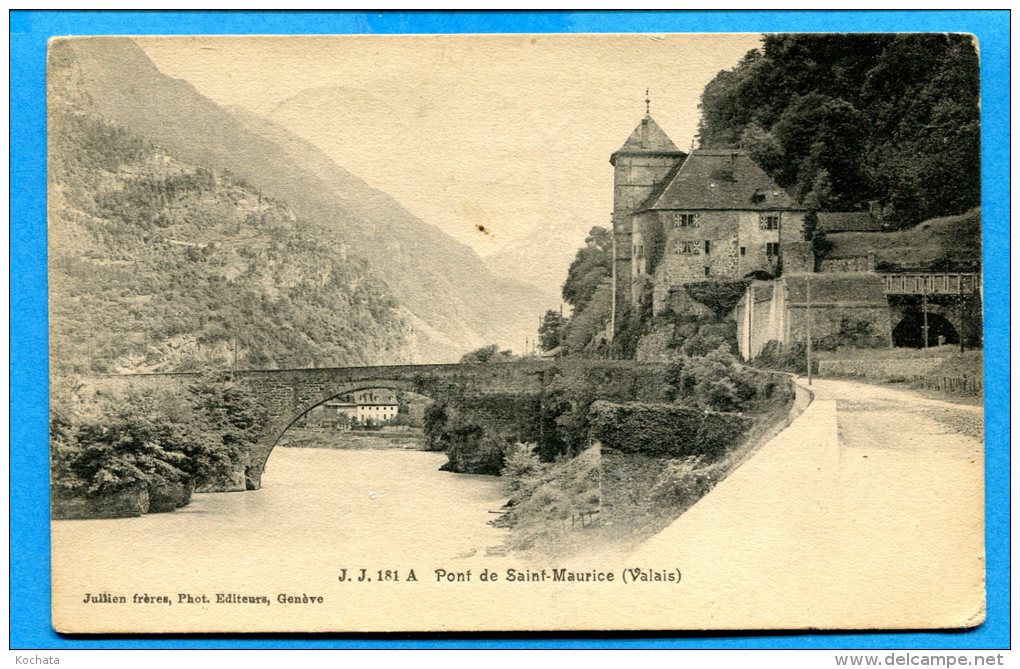 SA272, Pont De Saint-Maurice, J. J. 181, Circulée 1906 - Saint-Maurice