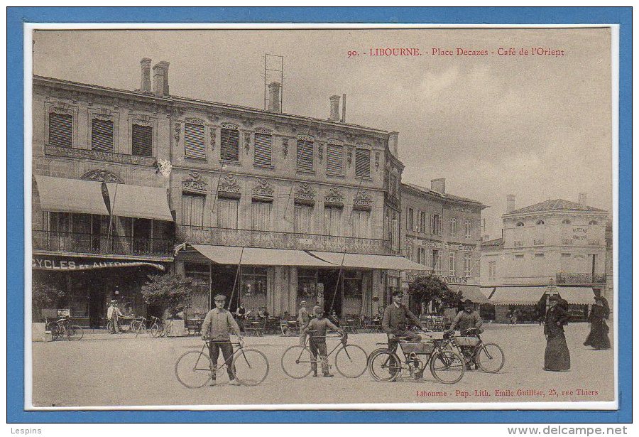 33 - LIBOURNE -- Place Decazees - Café De L'Oriant - Libourne