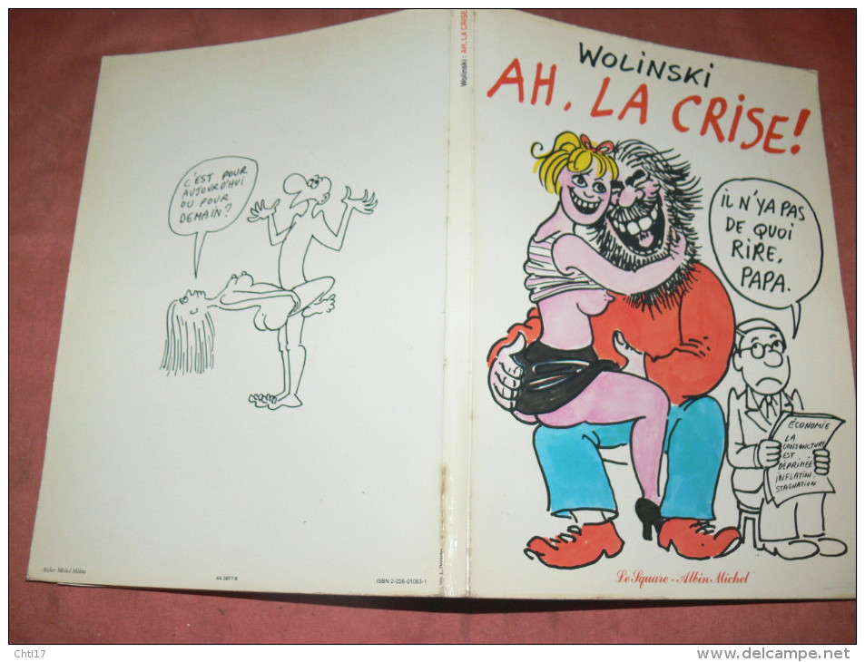 WOLINSKI  " AH LA CRISE   "   EDITIONS 1981 ALBIN MICHEL  /  AUTEUR CHARLIE HEBDO - Wolinski