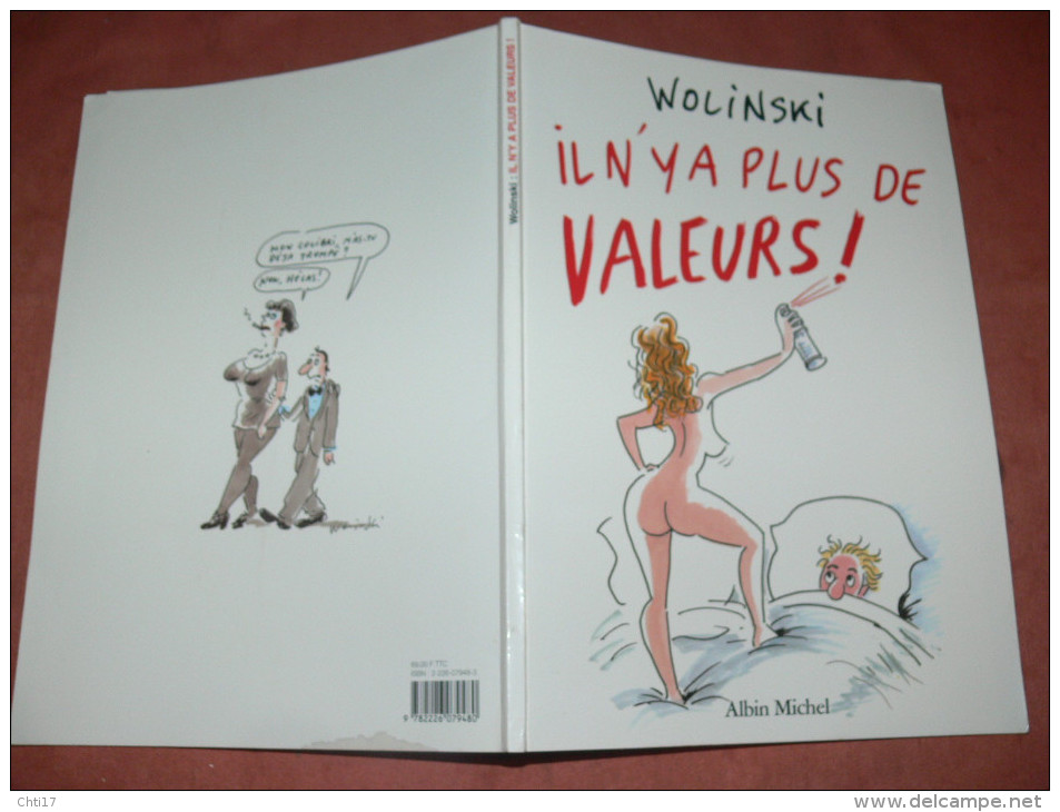 WOLINSKI  " IL N Y A PLUS DE VALEURS   "   EDITIONS 1995  ALBIN MICHEL  /  AUTEUR CHARLIE HEBDO - Wolinski