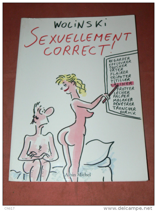 WOLINSKI  " SEXUELLEMENT CORRECT    "   EDITIONS 1996  ALBIN MICHEL  /  AUTEUR CHARLIE HEBDO - Wolinski