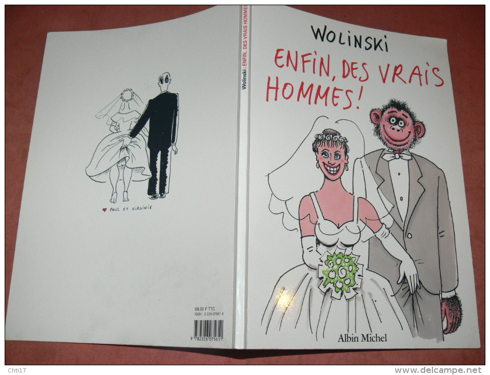 WOLINSKI  " ENFIN DES VRAIS HOMMES   "   EDITIONS 1994  ALBIN MICHEL  /  AUTEUR CHARLIE HEBDO - Wolinski