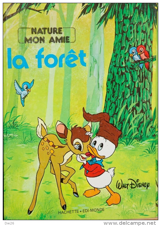 Hachette - Walt Disney - Collection Nature Mon Amie - La Forêt - 24 Pages - Hachette