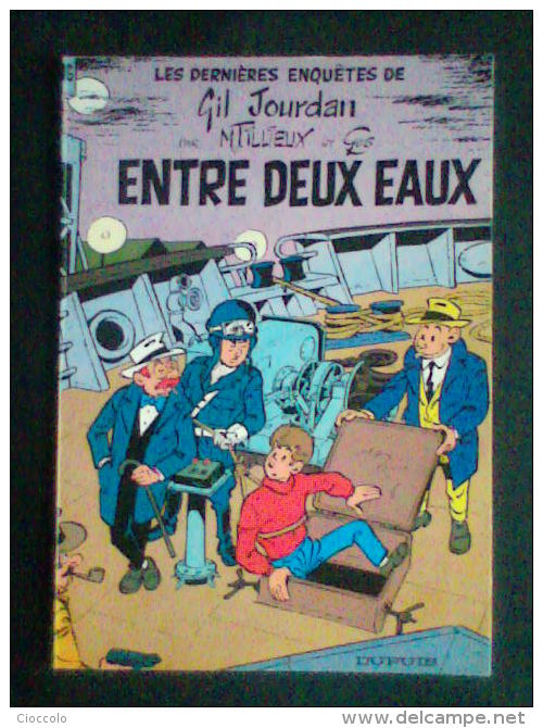 Gil Jourdan. Entre 2 Eaux. - Gil Jourdan