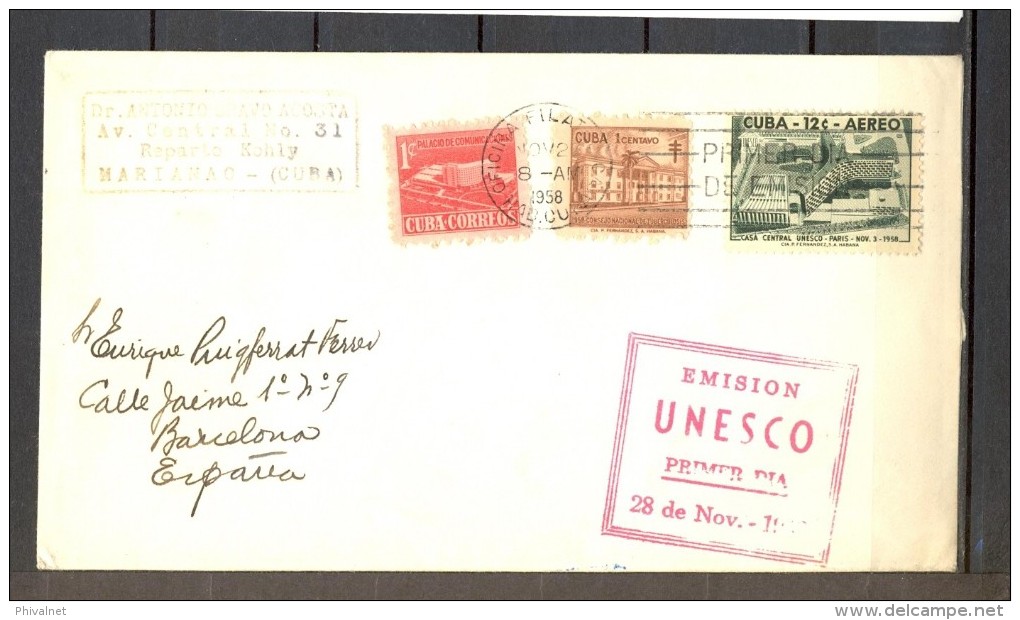 1958 CUBA, EMISIÓN UNESCO PRIMER DIA, CIRCULADO A BARCELONA - UNESCO