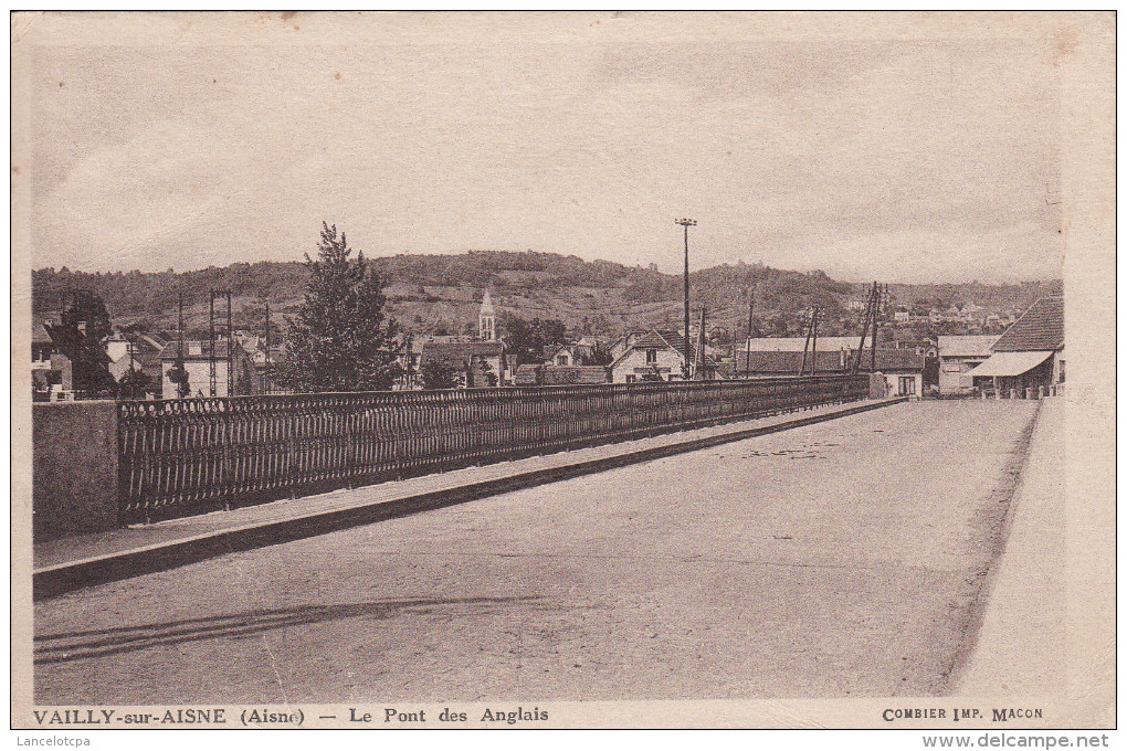 02 - VAILLY SUR AISNE / LE PONT DES ANGLAIS - Autres & Non Classés