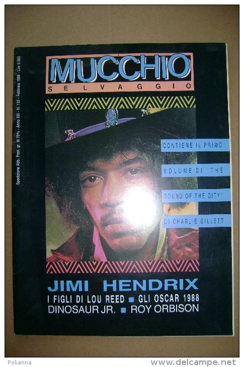 PCN/7 MUCCHIO SELVAGGIO N.133 - 1989/Roy Orbison/Jimi Hendrix/Samuel "Chip" Delany/film Alan Parker :Mississippi Burning - Musica