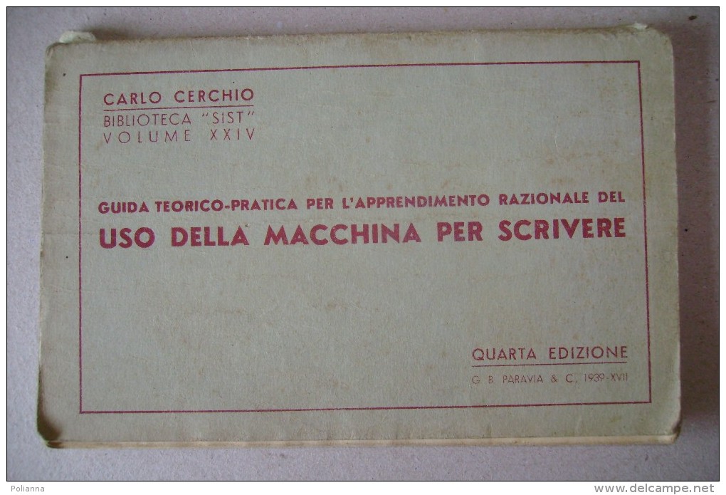 PCN/25 C.Cerchio Guida USO DELLA MACCHINA DA SCRIVERE Paravia 1939 - Altri & Non Classificati