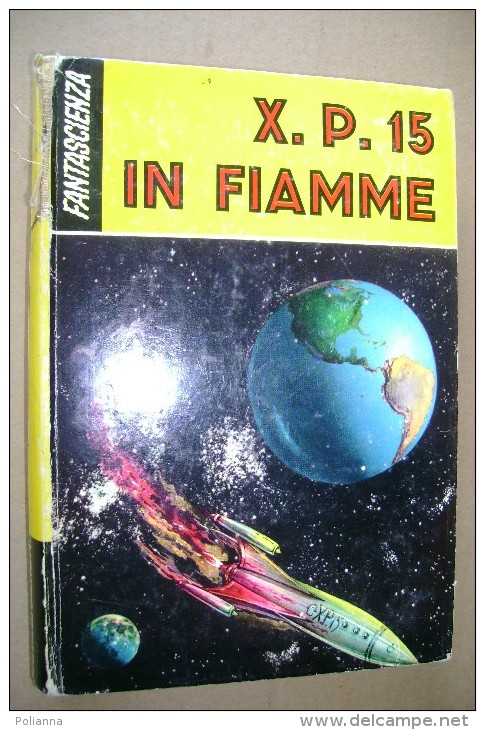 PCN/26 P.Devaux XP 15 IN FIAMME S.A.I.E.1960/ill.M.Peola - Sciencefiction En Fantasy