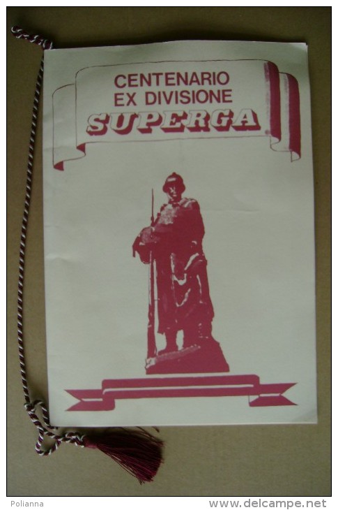 PCN/50 Brochure Commemorativa CENTENARIO EX DIVISIONE FANTERIA SUPERGA (1884-1984)/quadro Di Ferruccio Giustetto - Italienisch