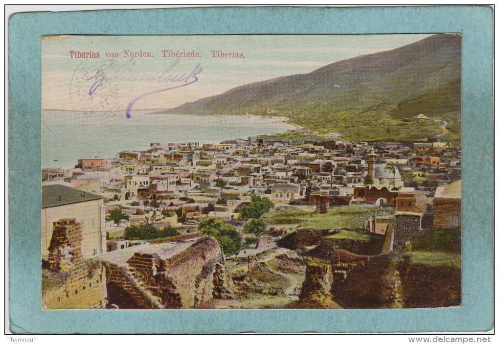 TIBERIAS  VON  NORDEN  -  TIBERIADE   -  1911  -  BELLE CARTE    - - Israel